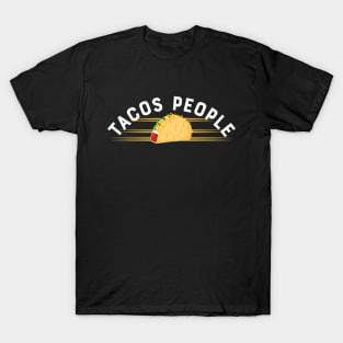 Taco - Tacos people T-Shirt